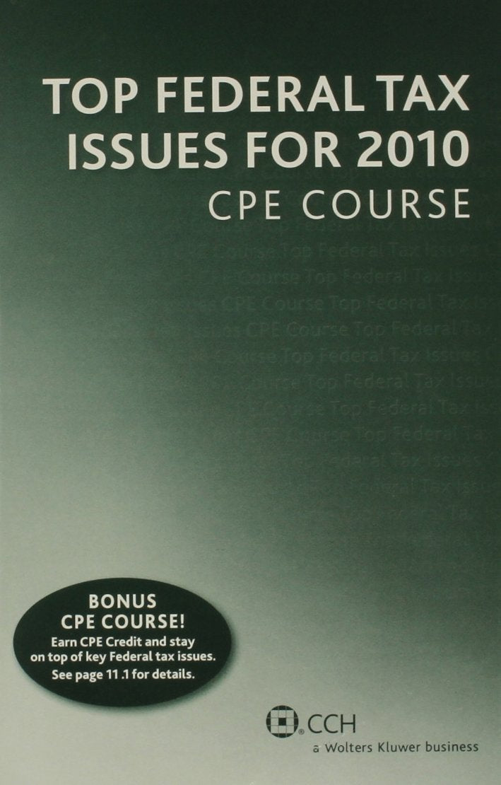 Top Federal Tax Issues for 2010 CPE Course