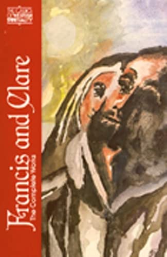 Francis and Clare: The Complete Works (Classics of Western Spirituality (Paperback))