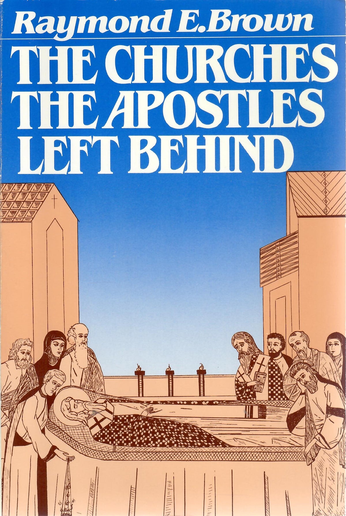 The Churches The Apostles Left Behind