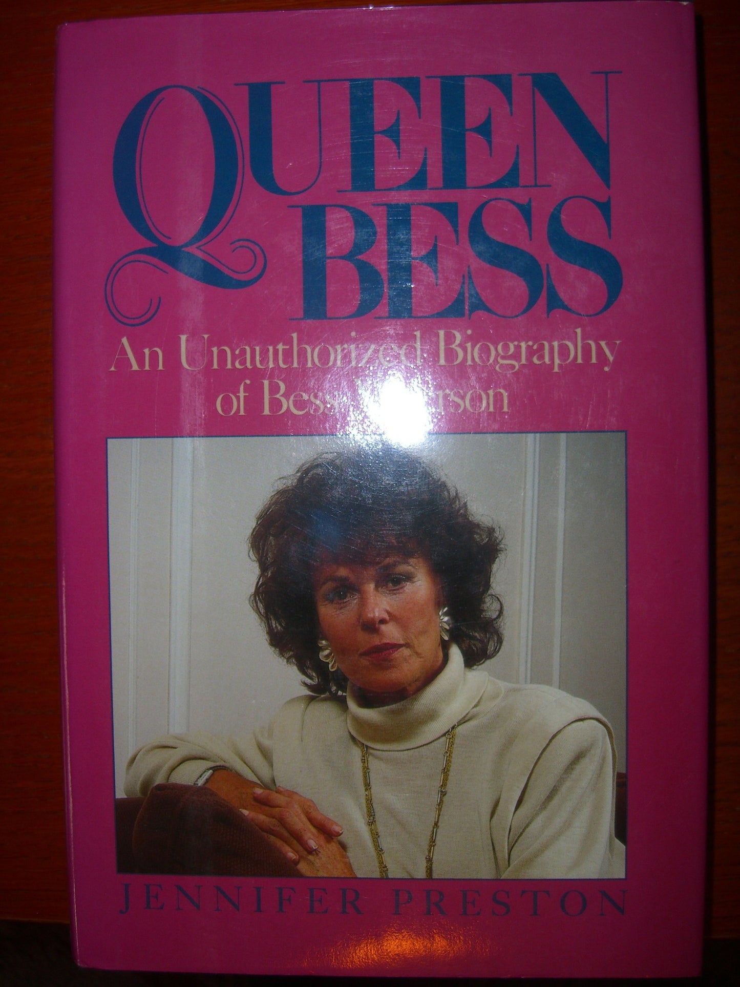 Queen Bess: The Unauthorized Biography of Bess Myerson
