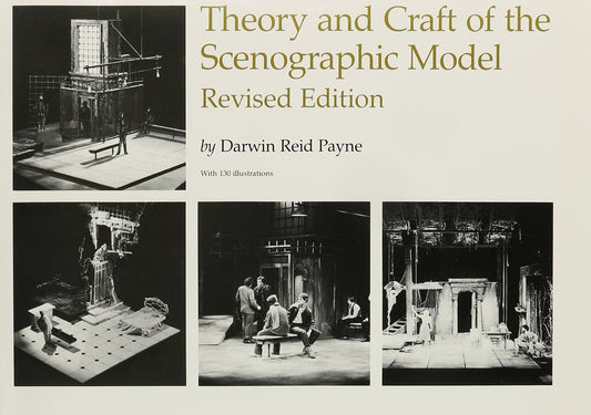 Theory and Craft of the Scenographic Model, Revised Edition - 2540