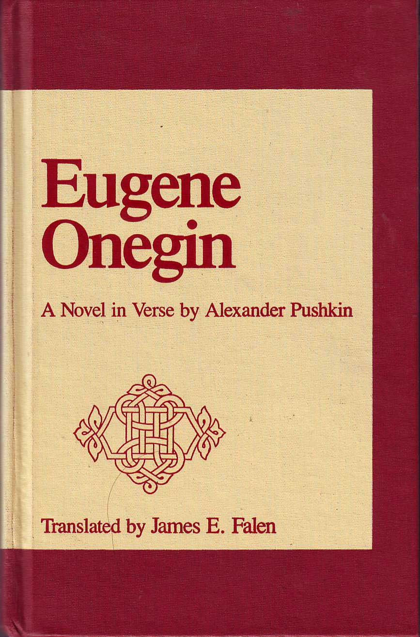 Eugene Onegin: A Novel in Verse by Alexander Pushkin