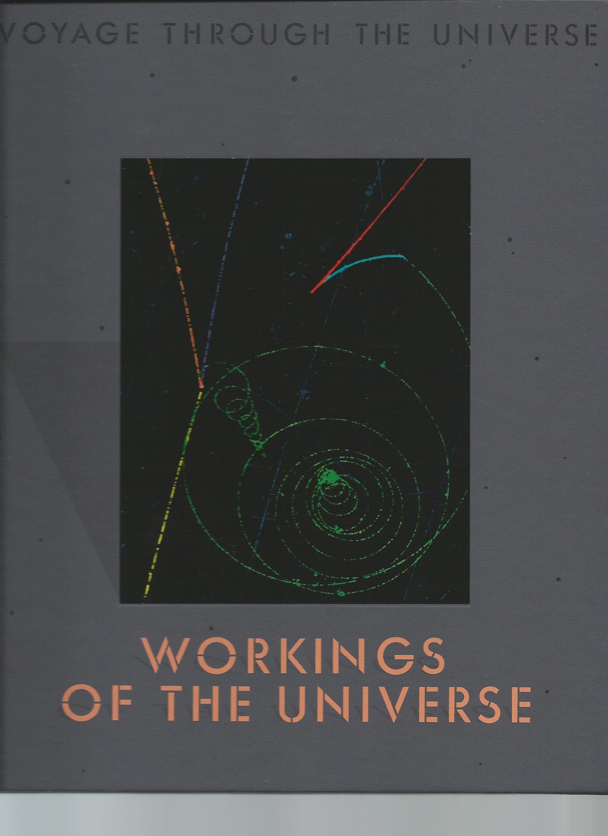 Workings of the Universe (Voyage Through the Universe)