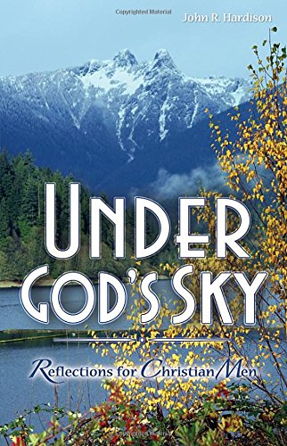 Under God's Sky: Reflections for Christian Men