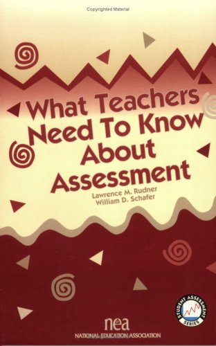 What Teachers Need to Know About Assessment (Student Assessment Series) (Student Assessment Series) (Student Assessment Series)