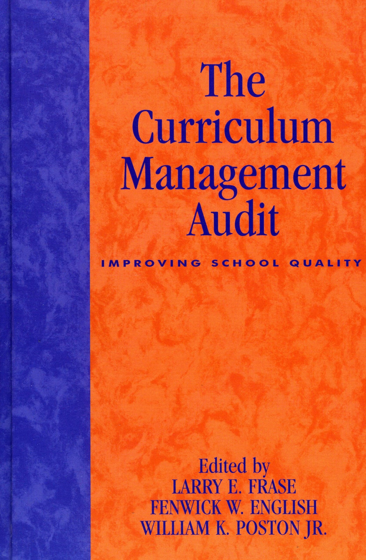 The Curriculum Management Audit: Improving School Quality