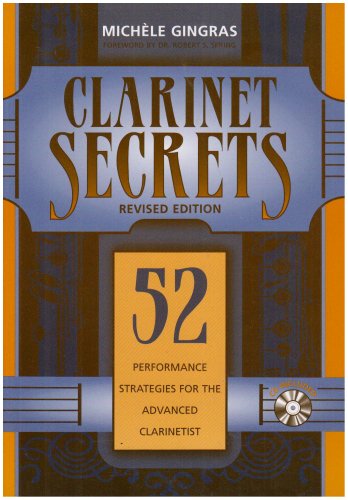 Clarinet Secrets: 52 Performance Strategies for the Advanced Clarinetist