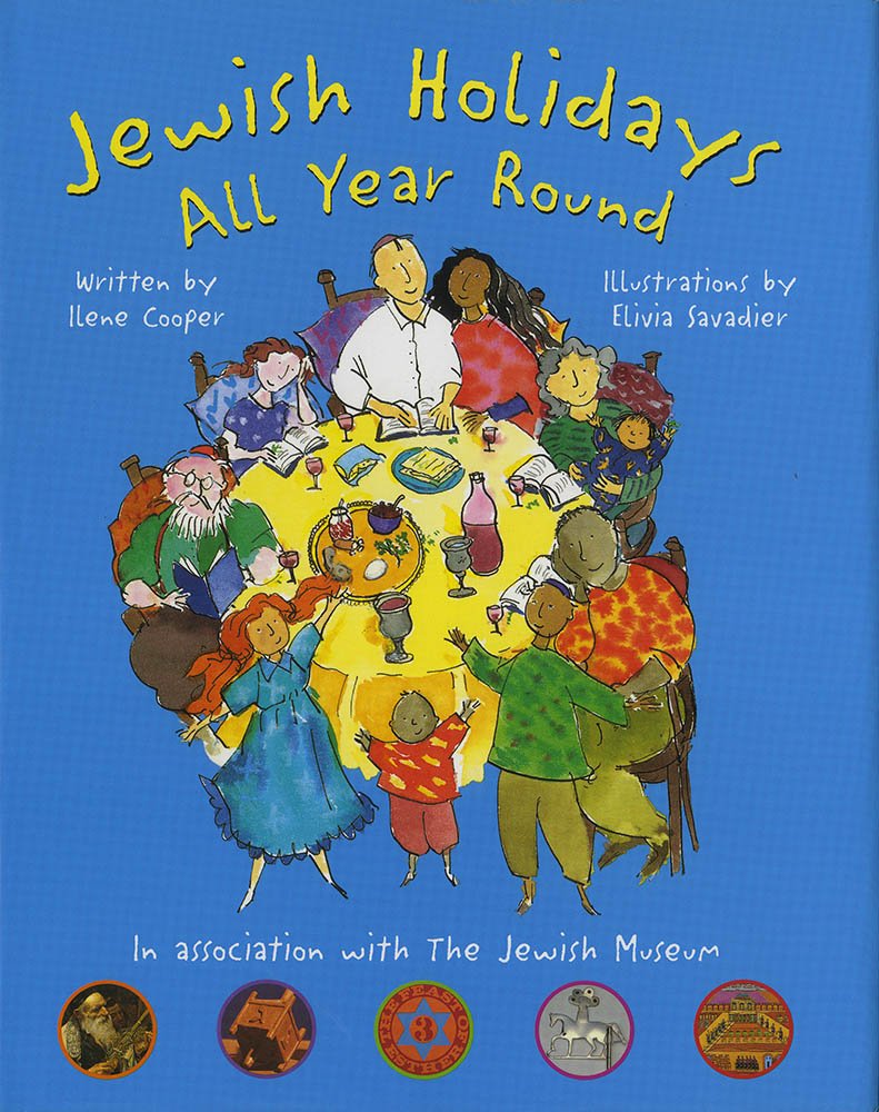 Jewish Holidays All Year Round: A Family Treasury