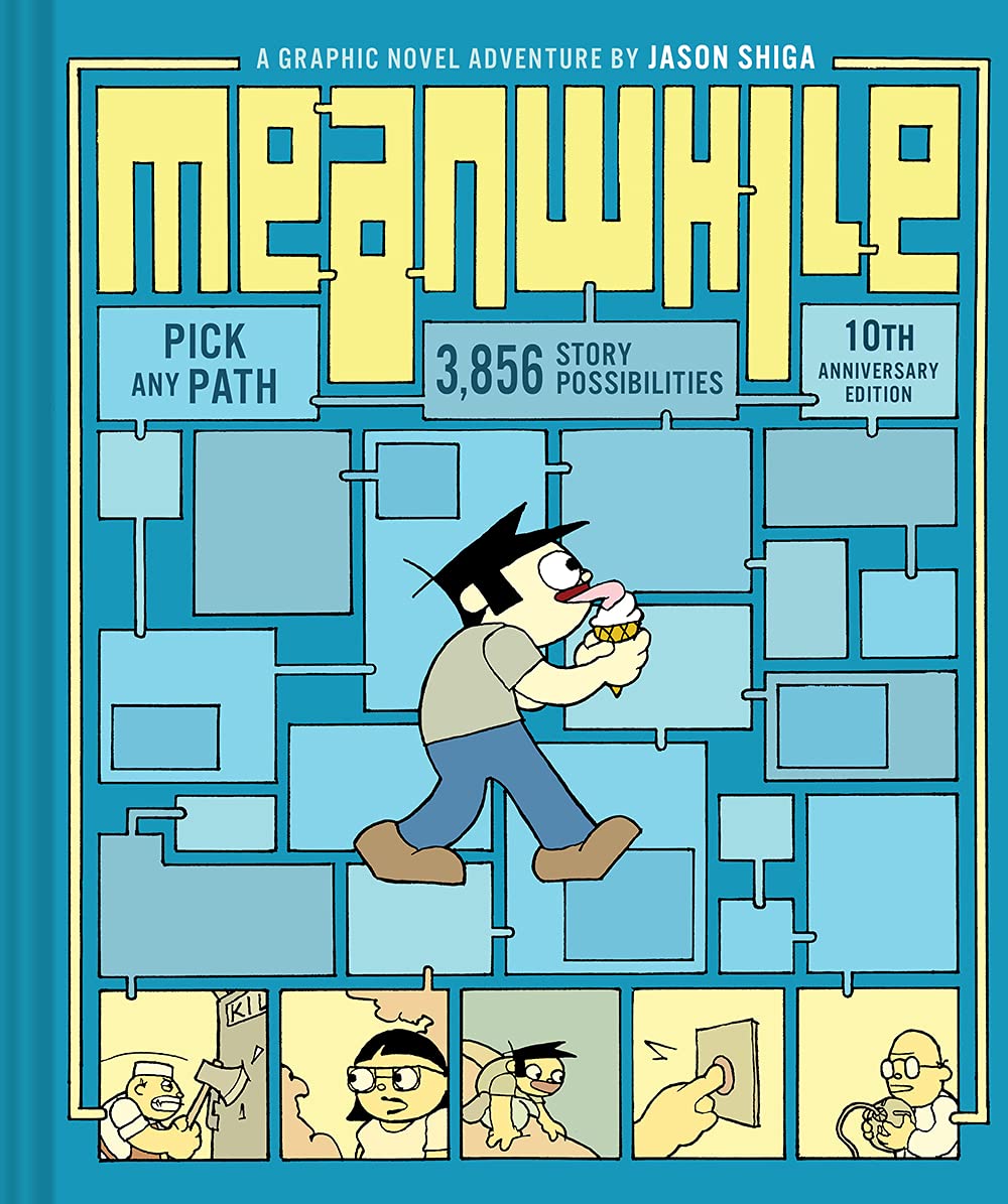 Meanwhile: Pick Any Path. 3,856 Story Possibilities. (Top Ten Great Graphic Novels for Teens) (cover color may vary) - 4007