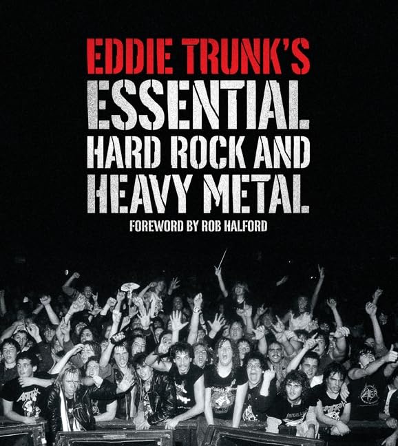 Eddie Trunk’s Essential Hard Rock and Heavy Metal - 4861