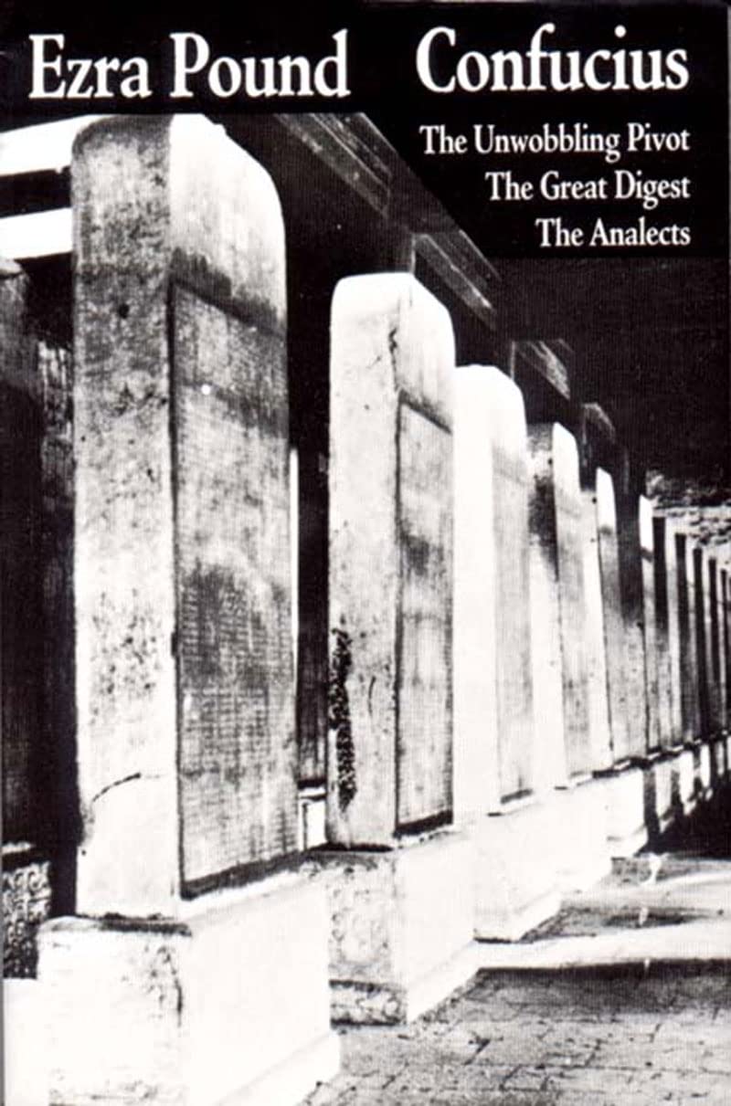 Confucius: The Unwobbling Pivot / The Great Digest / The Analects