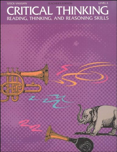 Critical Thinking (Steck-vaughn Critical Thinking: Level E)