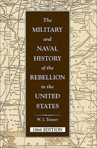 Military and Naval History of the Rebellion in the United States: With Biographical Sketches of Deceased Officers
