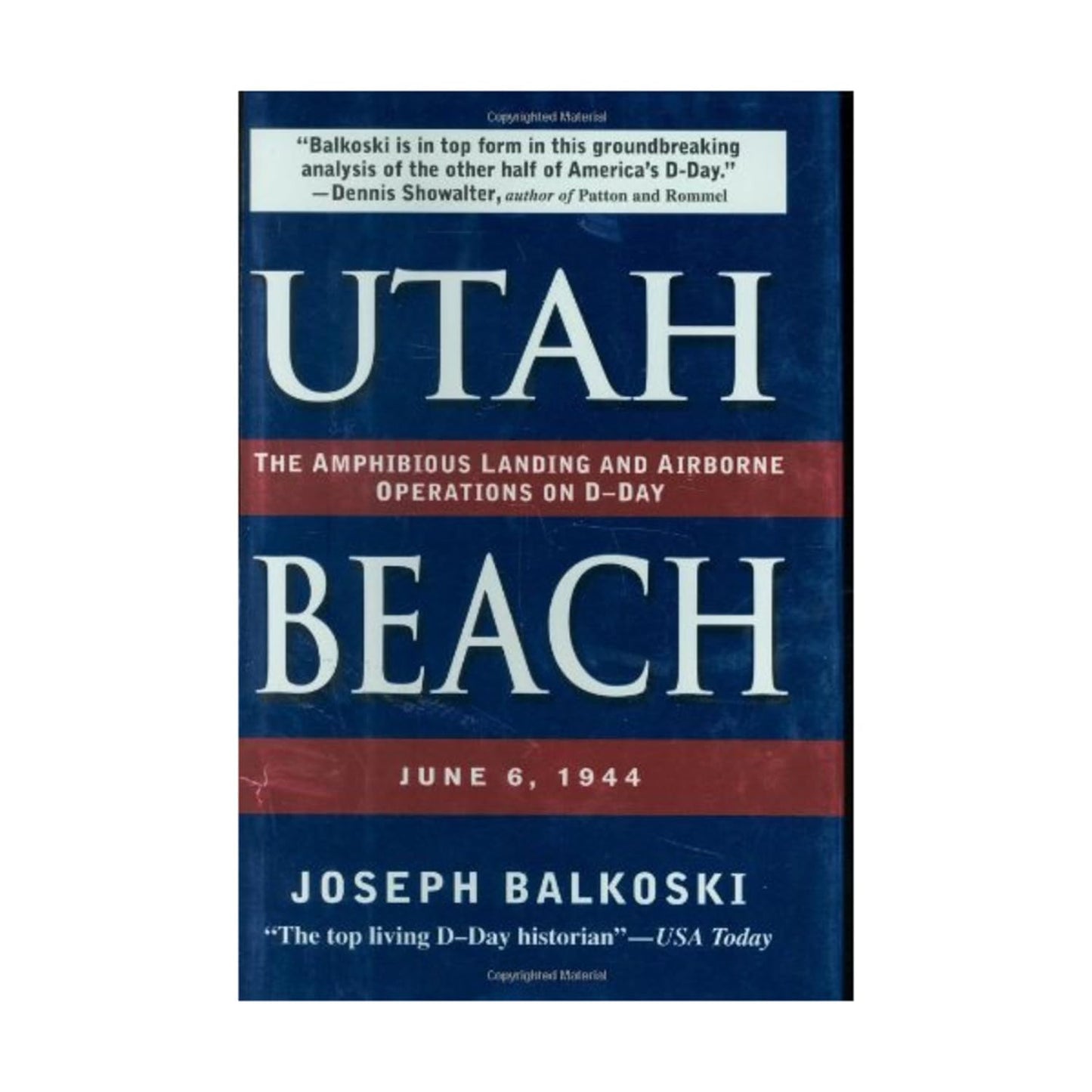 Utah Beach: The Amphibious Landing and Airborne Operations on D-Day, June 6, 1944