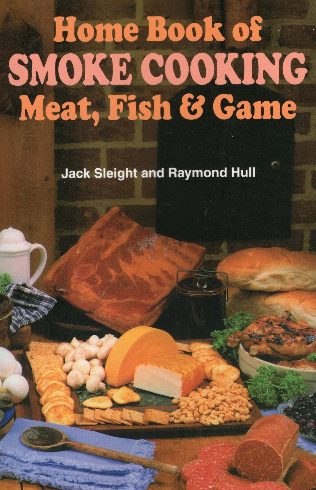 Home Book of Smoke Cooking Meat, Fish & Game