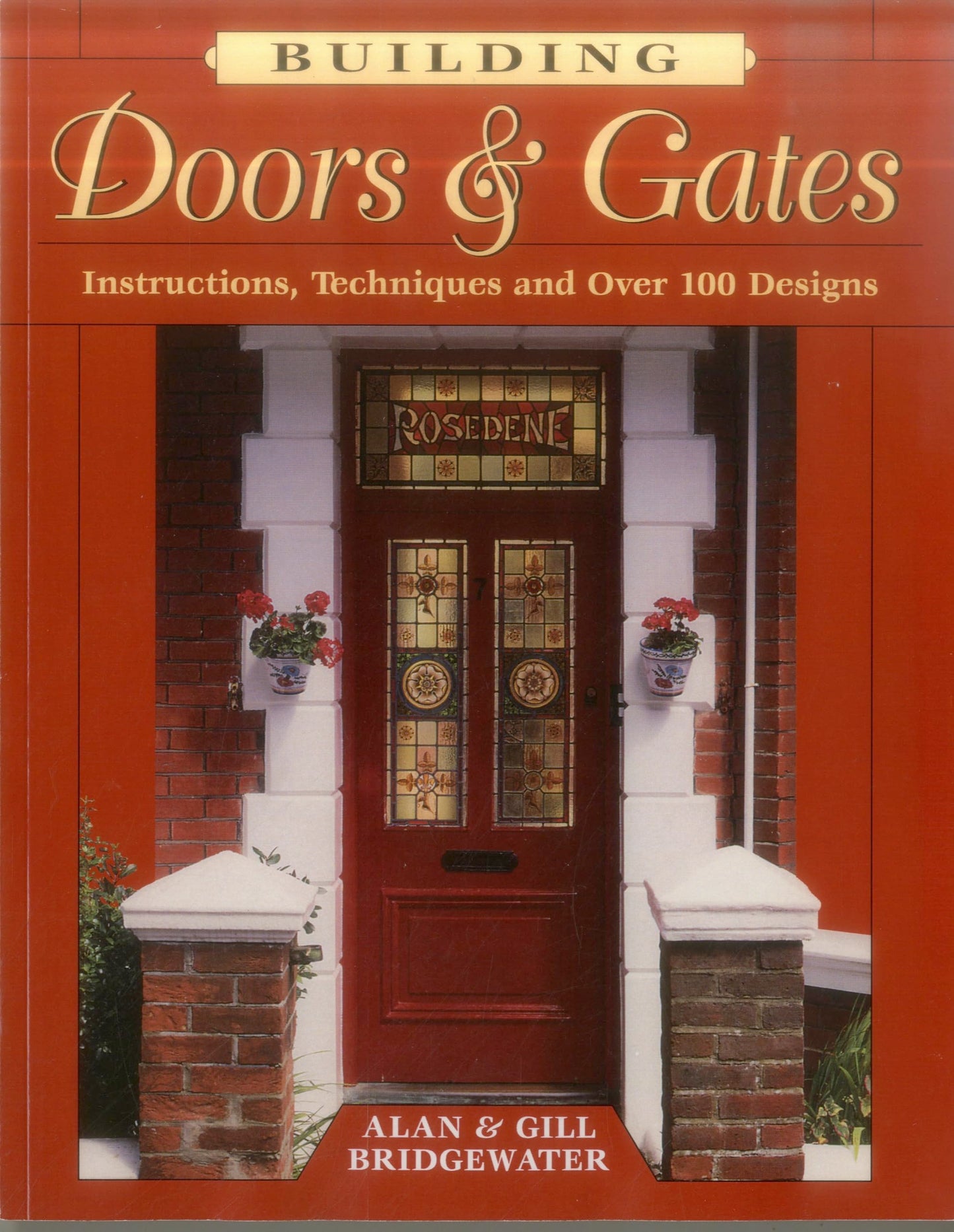 Building Doors & Gates: Instructions, Techniques and Over 100 Designs - 725