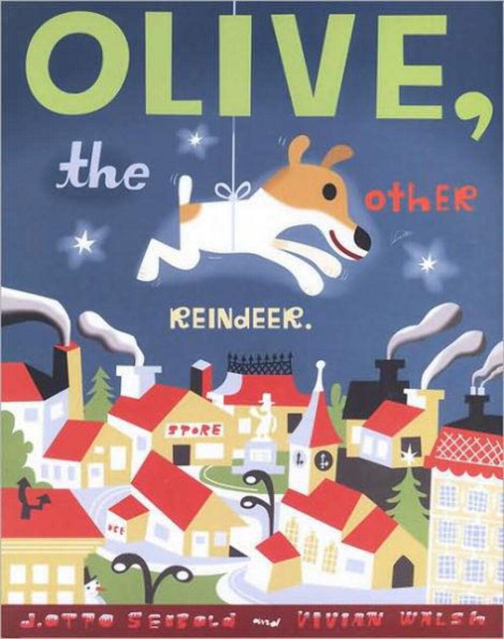 OLIVE, THE OTHER REINDEER (OLIVE - 3212