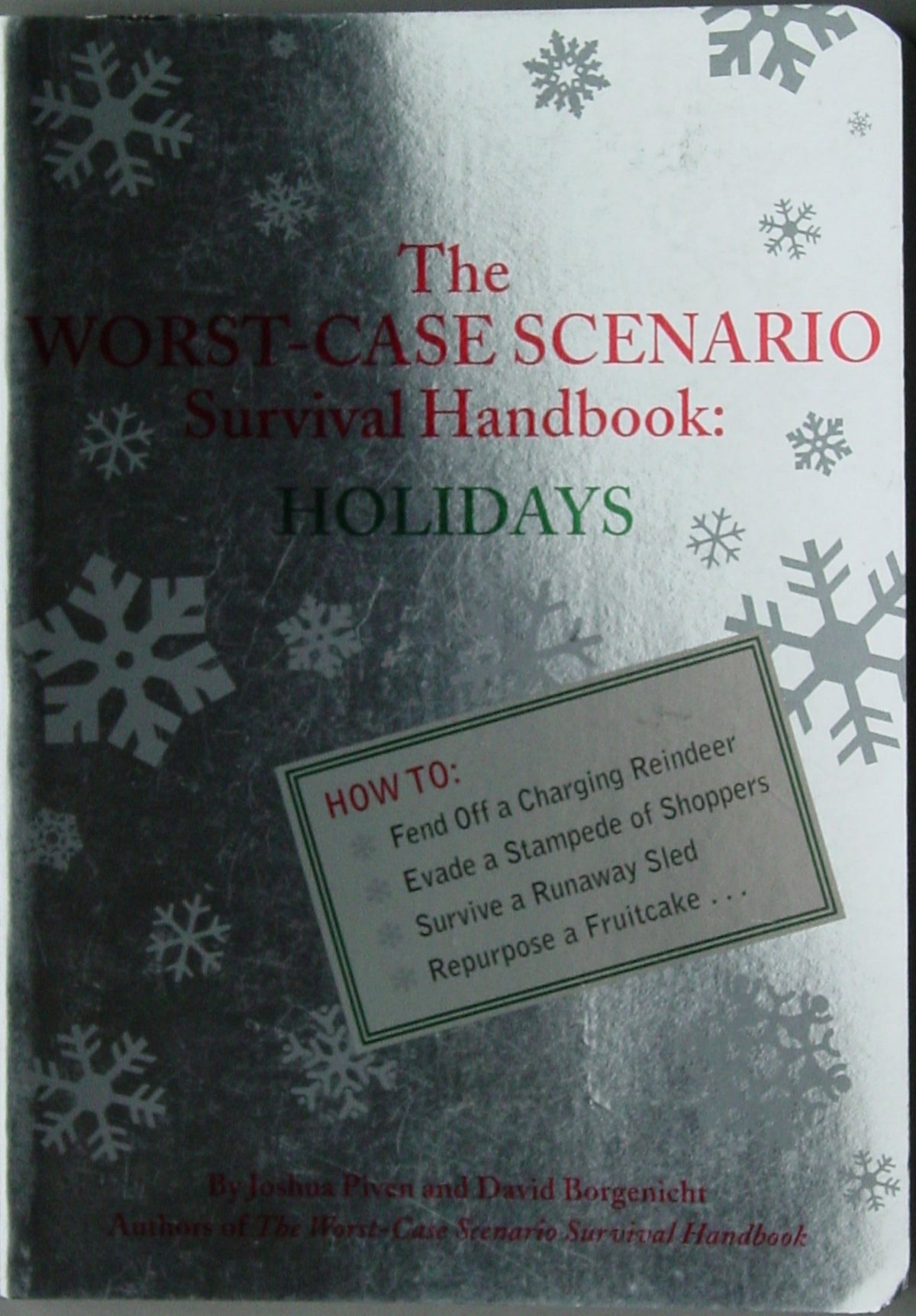 The Worst-Case Scenario Survival Handbook: Holidays