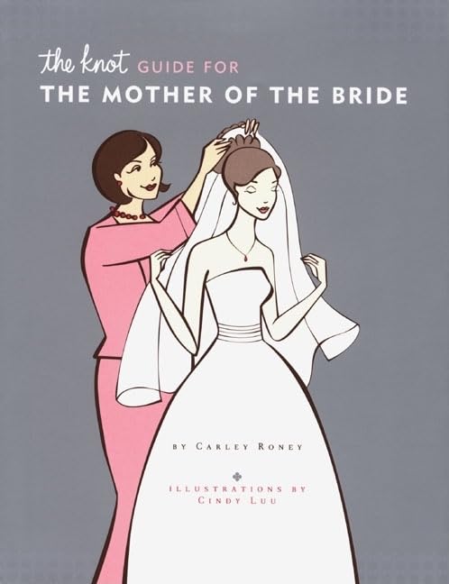 The Knot Guide For The Mother of the Bride - 1052