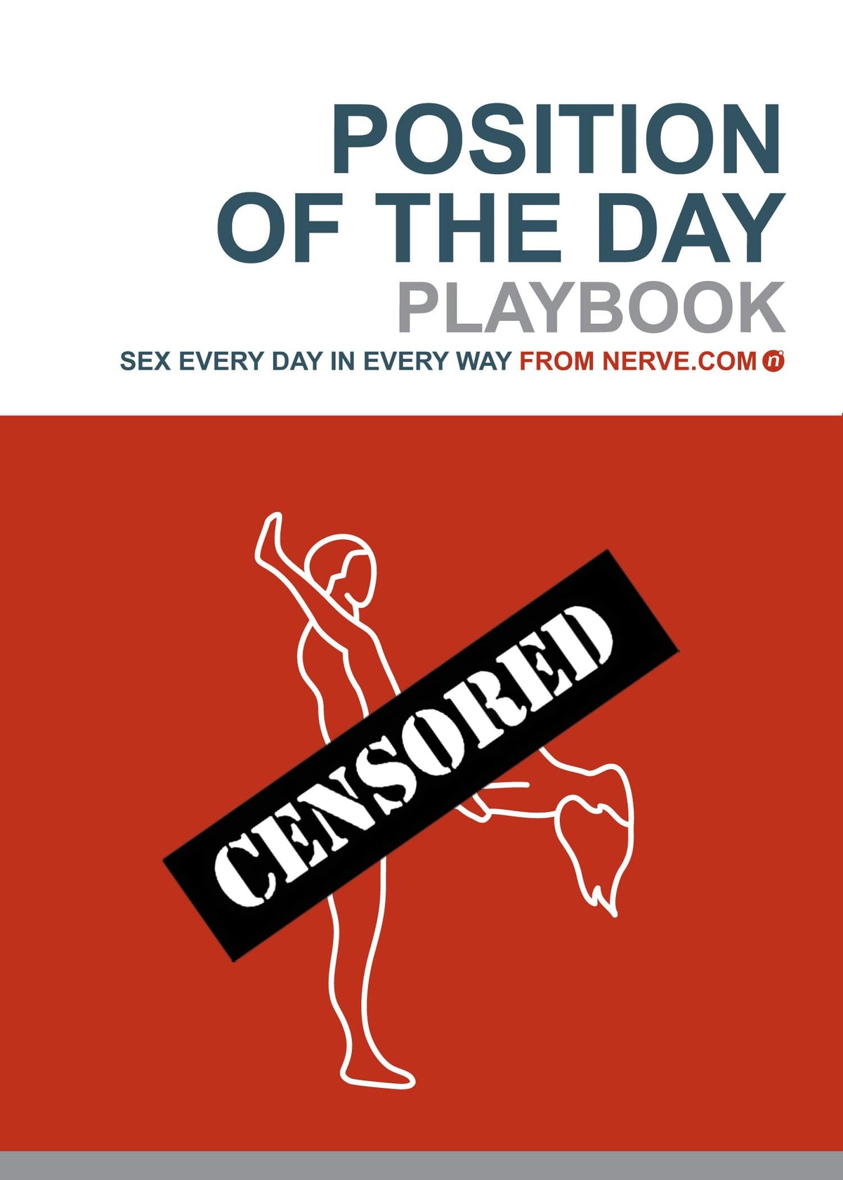 Position of the Day Playbook: Sex Every Day in Every Way (Nerve)