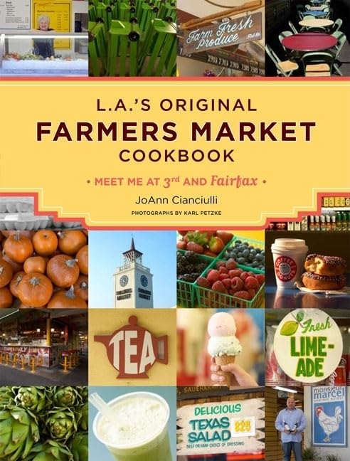 LA Farmer's Market Cookbook