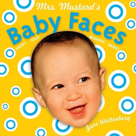 Mrs. Mustard's Baby Faces: Revised and enlarged! (Mrs. Mustards, MRSM) - 6868
