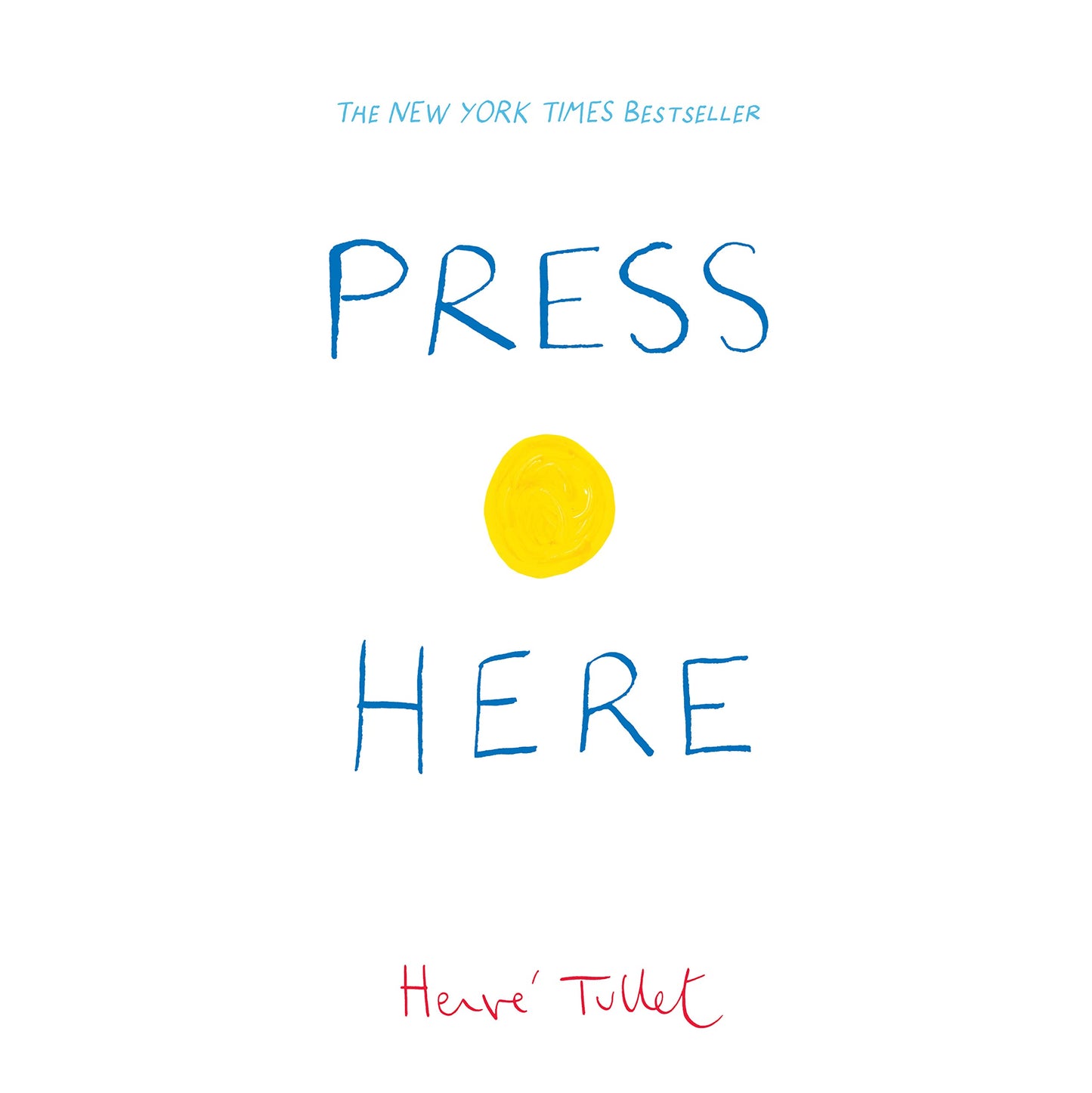 PRESS HERE (HERVE TULLET)