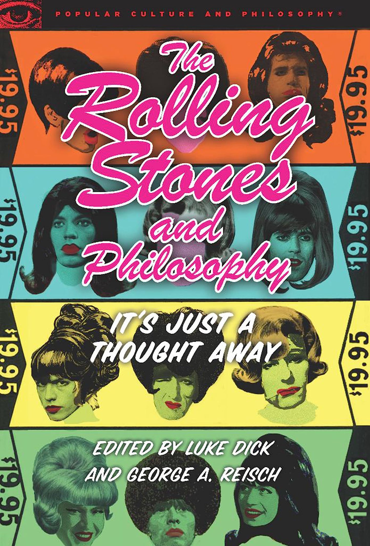 The Rolling Stones and Philosophy: It's Just a Thought Away (Popular Culture and Philosophy, 64) - 1092