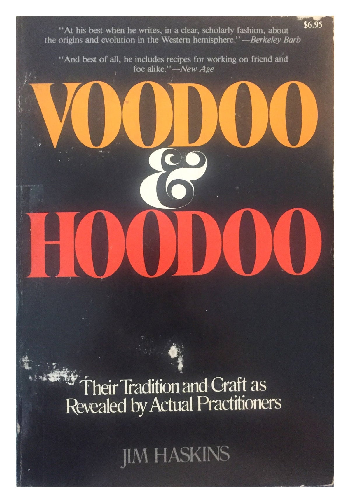 Voodoo and Hoodoo: The Craft as Revealed by Traditional Practitioners