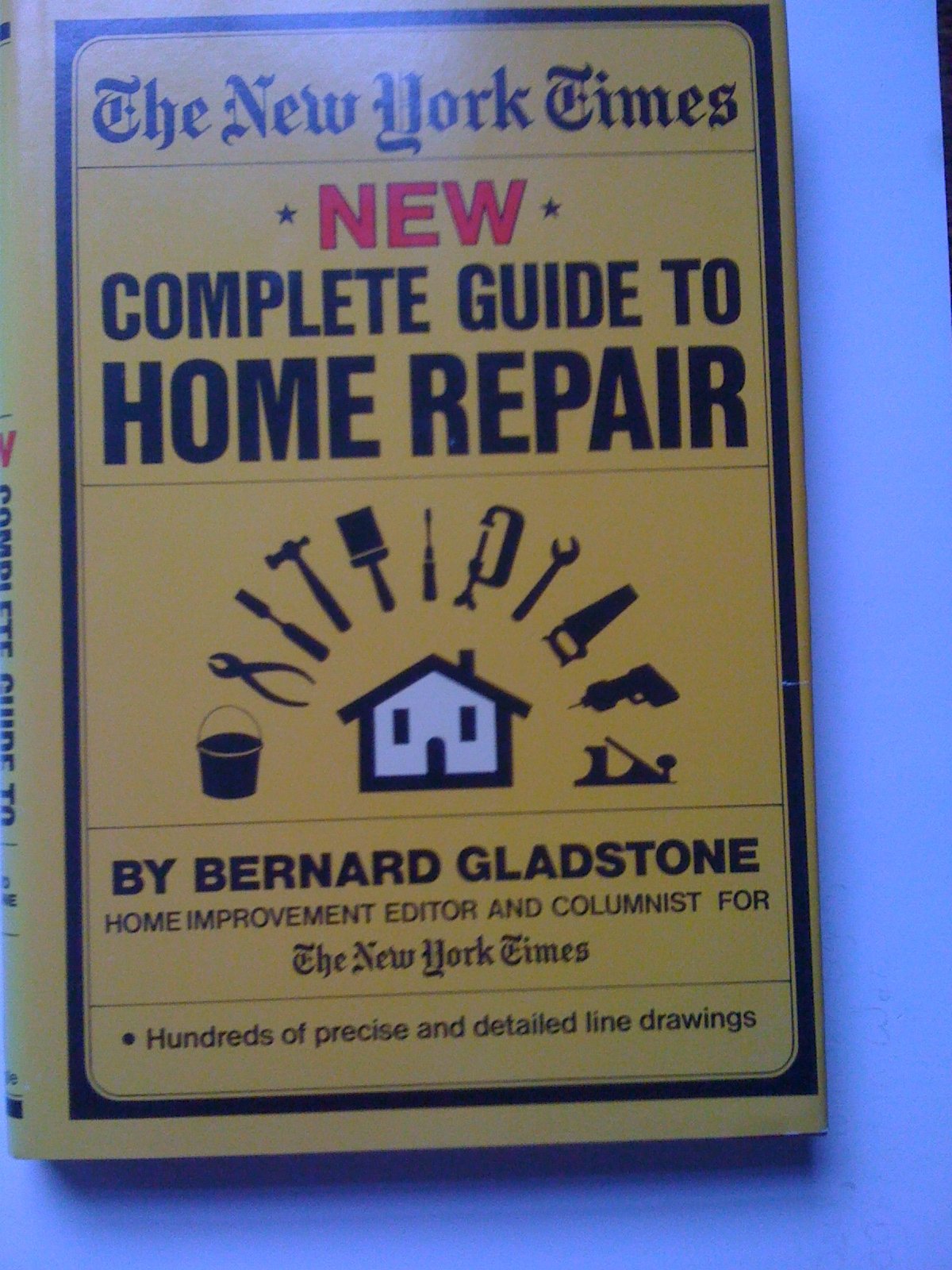 The New York Times New Complete Guide to Home Repair