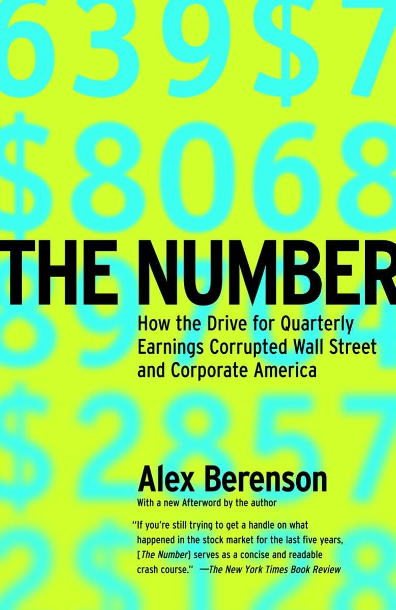 The Number: How the Drive for Quarterly Earnings Corrupted Wall Street and Corporate America - 1958