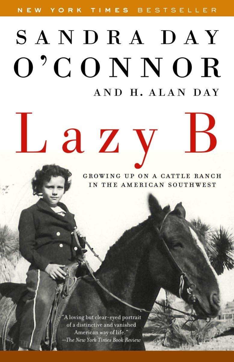 Lazy B: Growing up on a Cattle Ranch in the American Southwest