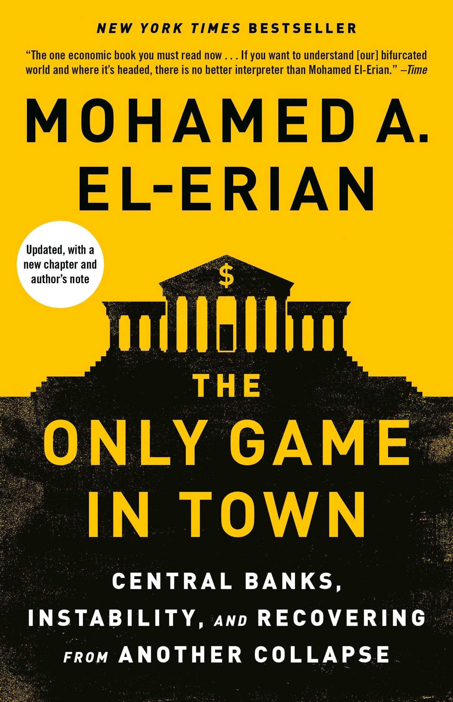 The Only Game in Town: Central Banks, Instability, and Recovering from Another Collapse - 7234