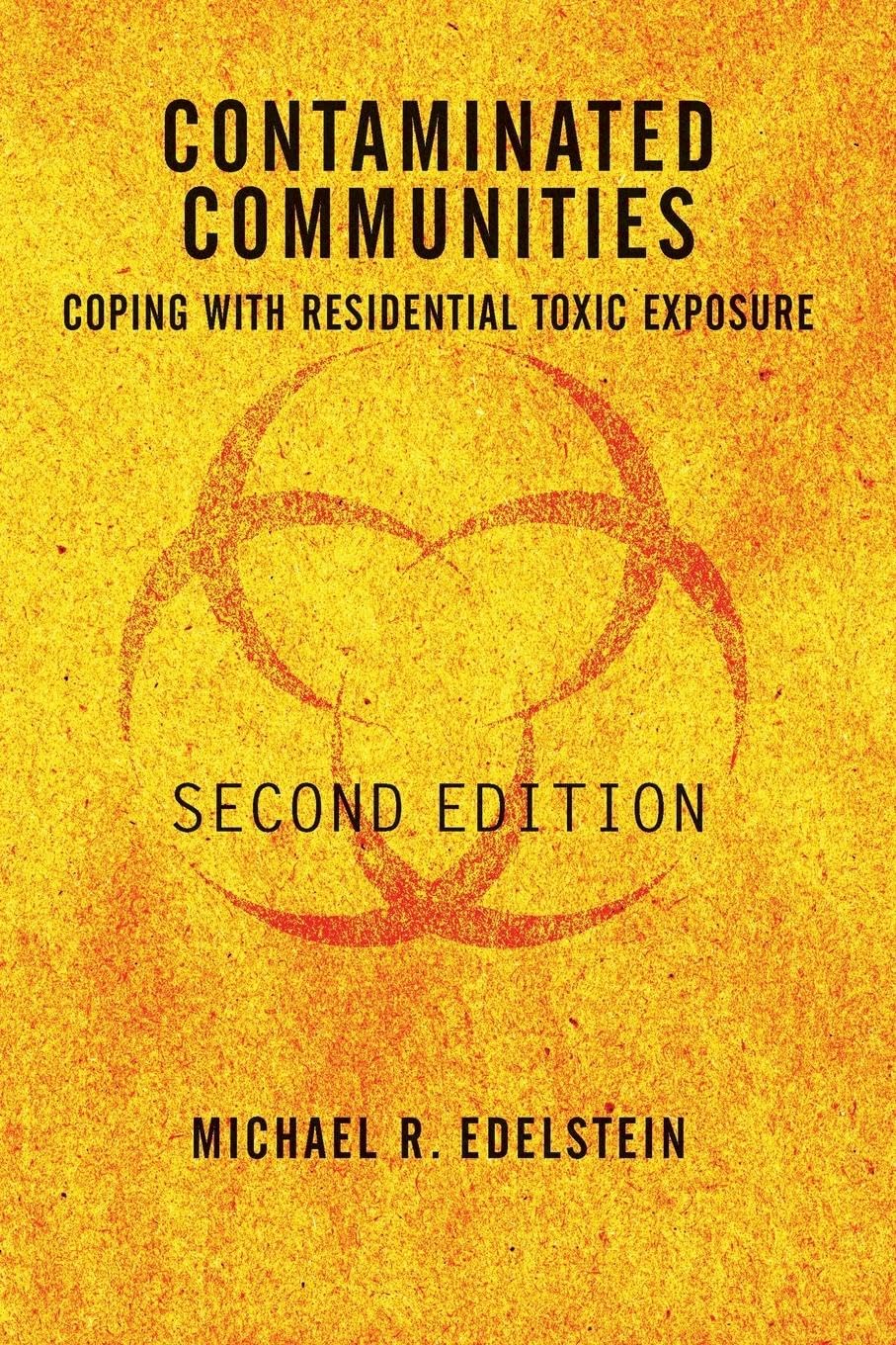 Contaminated Communities: Coping With Residential Toxic Exposure, Second Edition - 9529