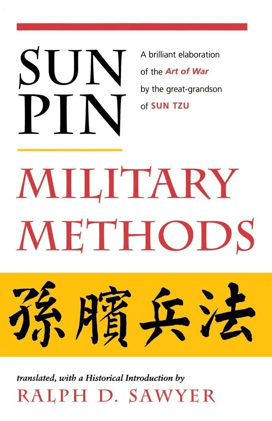 Sun Pin: Military Methods (History and Warfare)