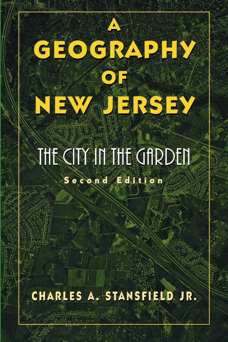 A Geography of New Jersey: The City in the Garden