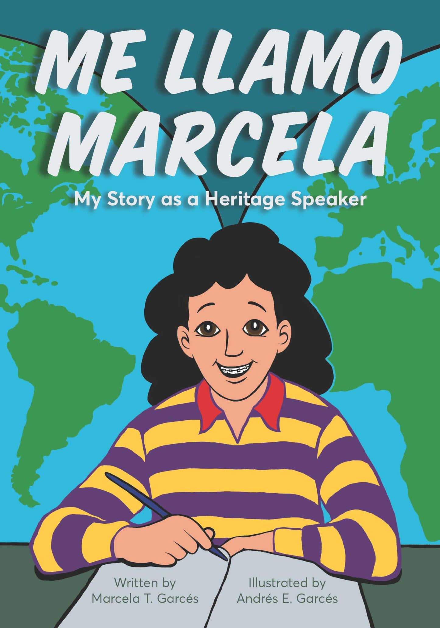 Me llamo Marcela: My Story as a Heritage Speaker (Latinographix)