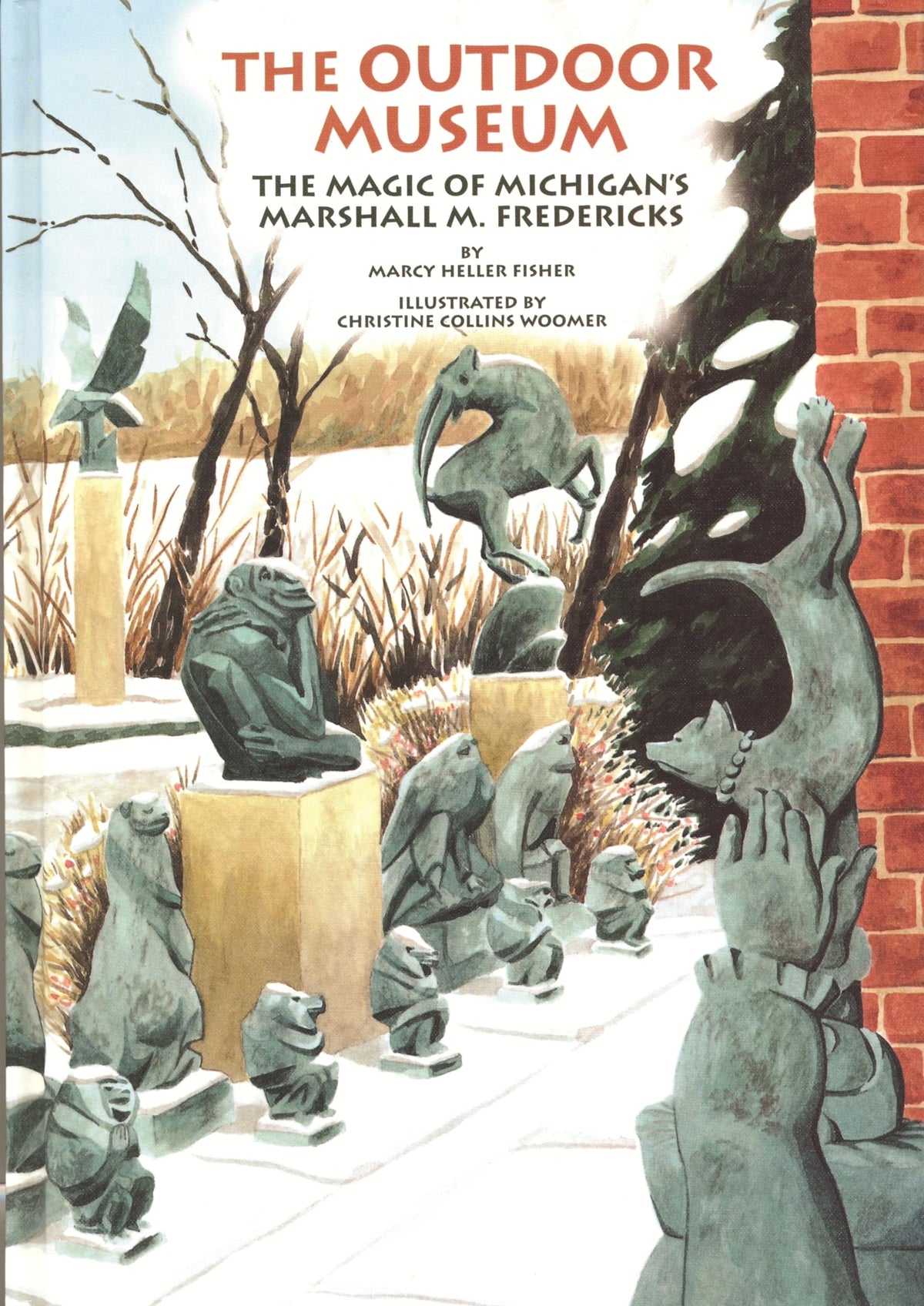 The Outdoor Museum: The Magic of Michigan's Marshall M. Fredricks (Great Lakes Books (Hardcover))