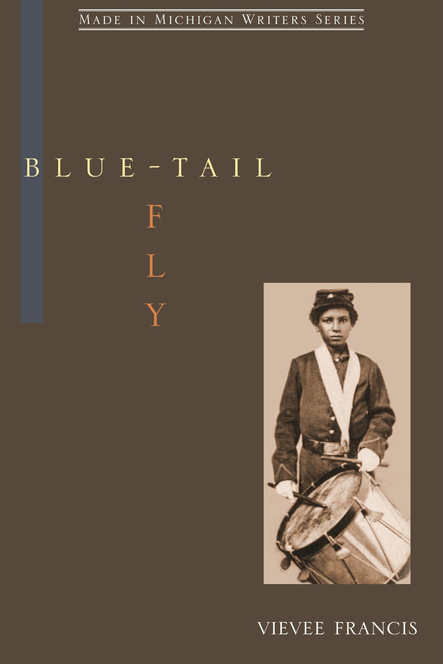 Blue-Tail Fly (Made in Michigan Writer Series) - 9385