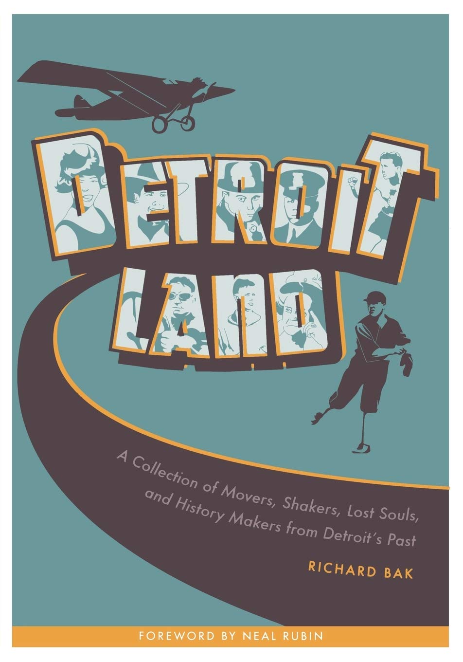 Detroitland: A Collection of Movers, Shakers, Lost Souls, and History Makers from Detroit's Past (Painted Turtle Press) - 5154