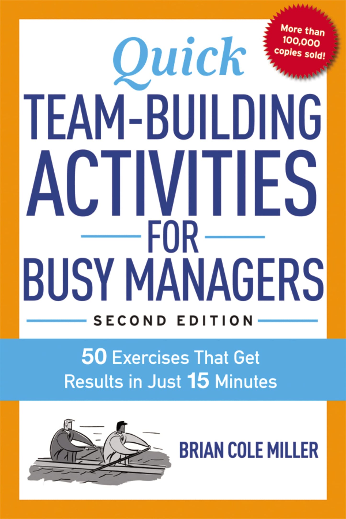 Quick Team-Building Activities for Busy Managers: 50 Exercises That Get Results in Just 15 Minutes - 245