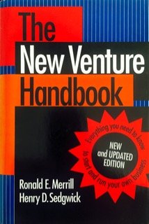 The New Venture Handbook: Everything You Need to Know to Start and Run Your Own Business