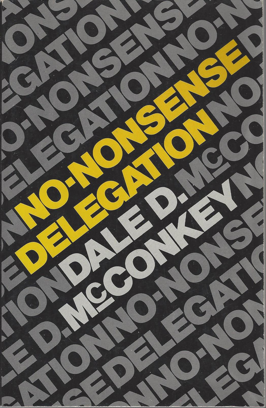 No-nonsense Delegation