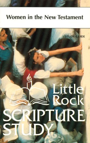 WOMEN IN NEW TESTAMENT STUDY GUIDE