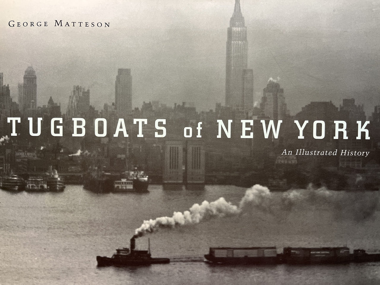 Tugboats of New York: An Illustrated History - 1686