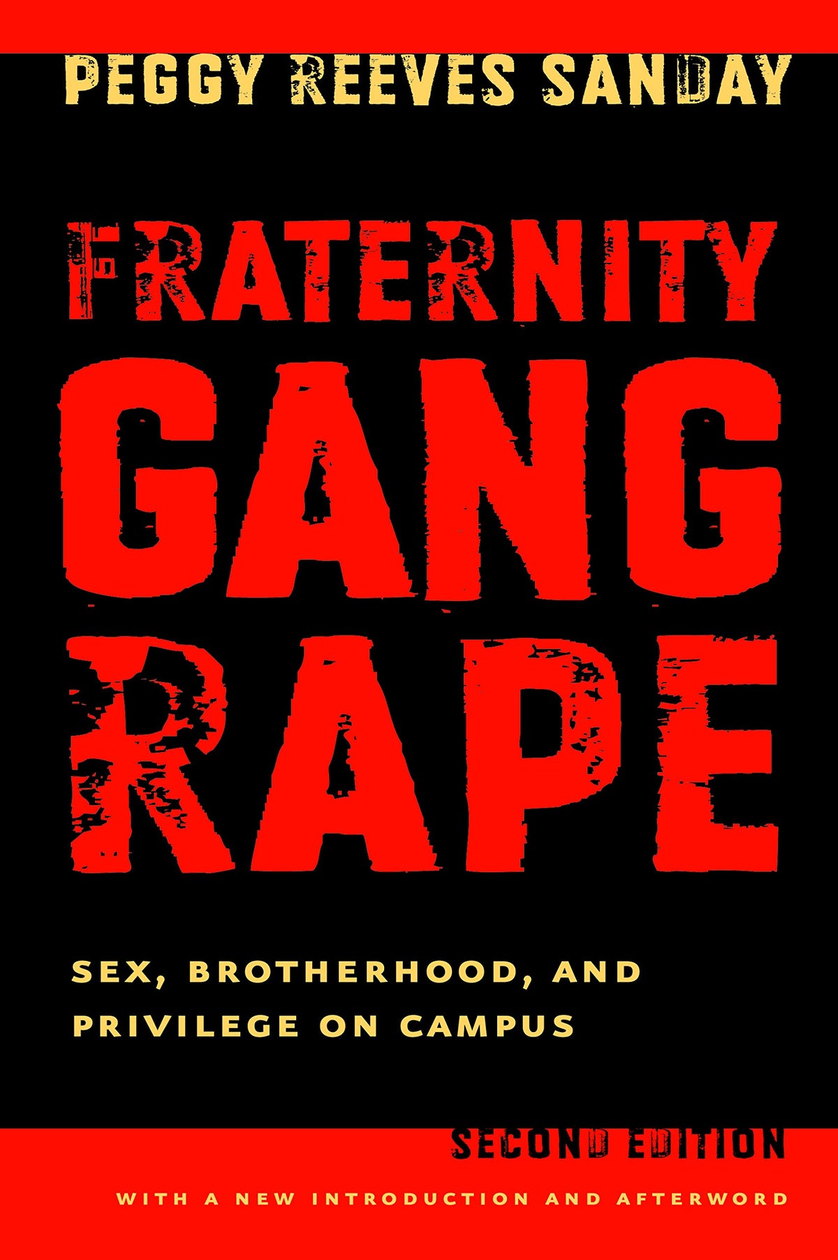 Fraternity Gang Rape: Sex, Brotherhood, and Privilege on Campus (Feminist Crosscurrents)