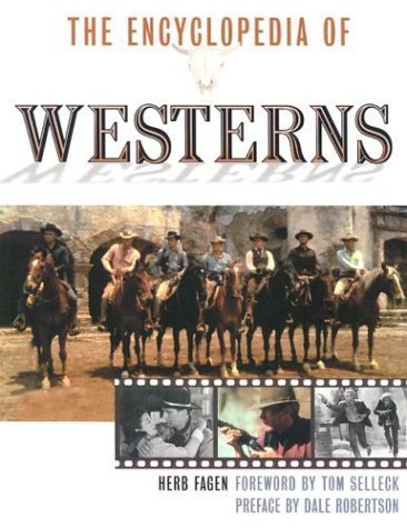 The Encyclopedia of Westerns (The Facts on File Film Reference Library) - 7326