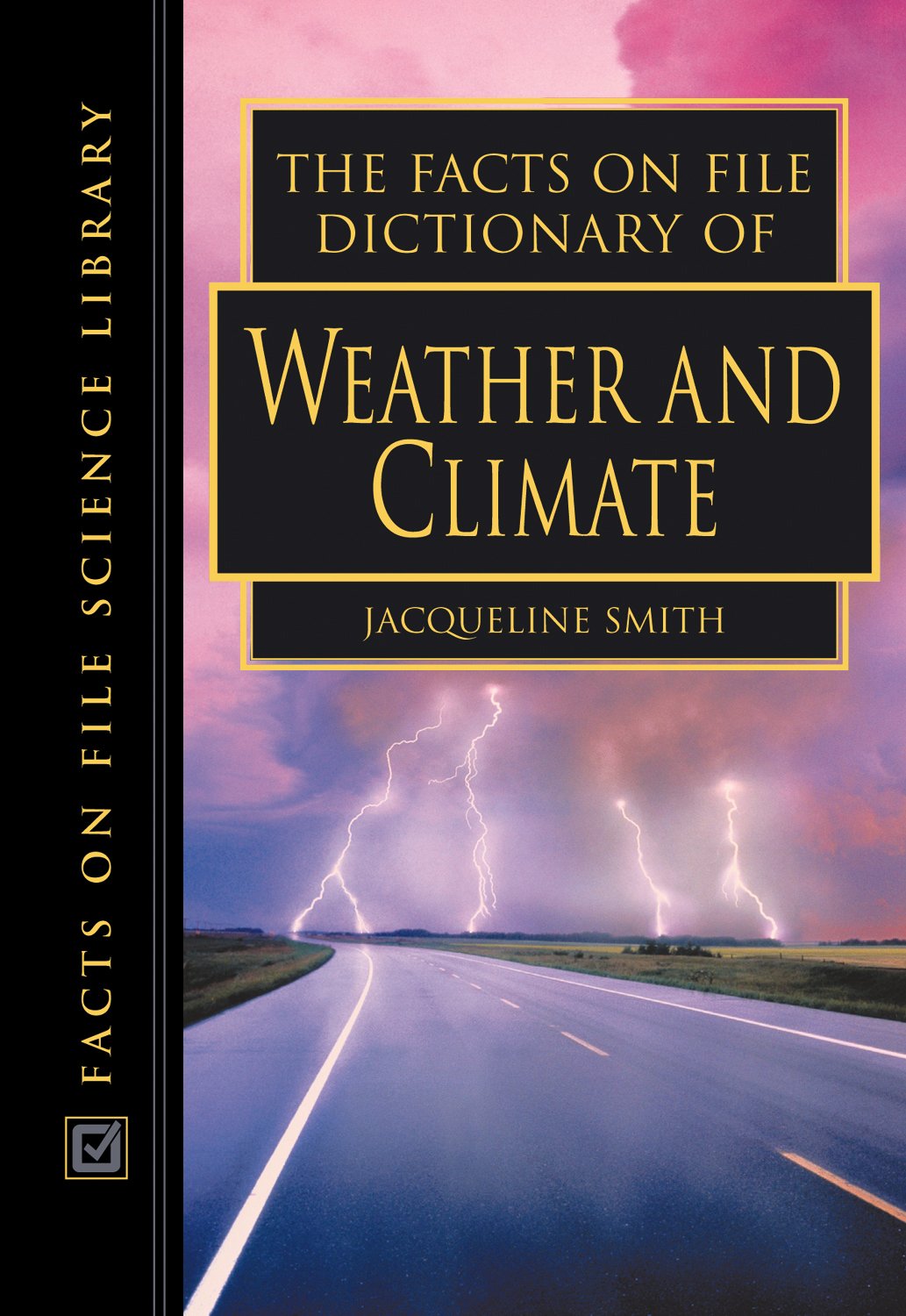 The Facts on File Dictionary of Weather and Climate (The Facts on File Science Dictionaries)