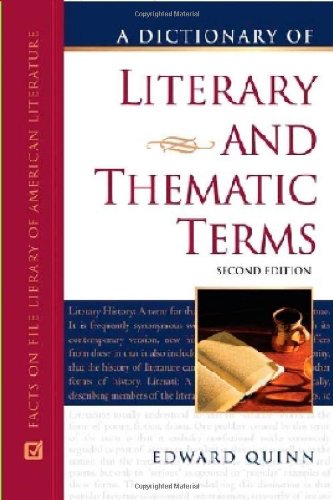 A Dictionary of Literary and Thematic Terms (Facts on File Library of Language and Literature)
