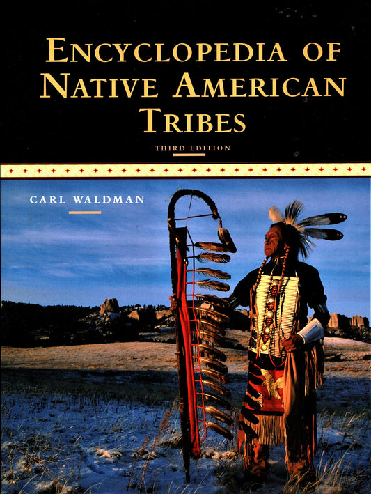 Encyclopedia of Native American Tribes (Facts on File Library of American History) - 1962